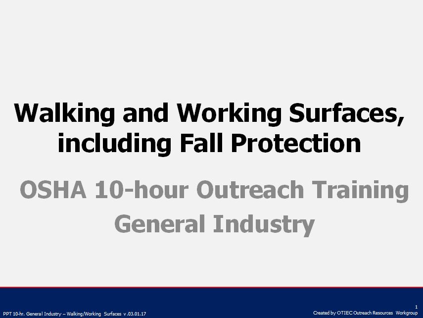 OSHA 10Hour General Industry OutreachTrainer Presentations